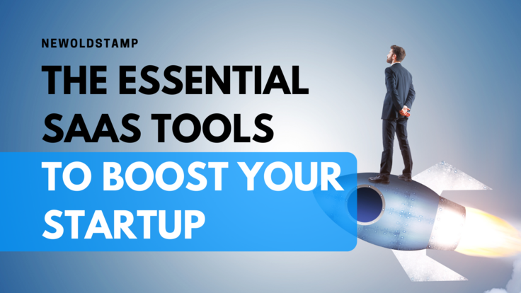 The Essential SaaS Tools to Boost Your Startup [Updated 2025]