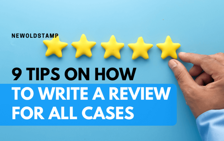 9 Tips on How to Write a Review for All Cases - With Examples